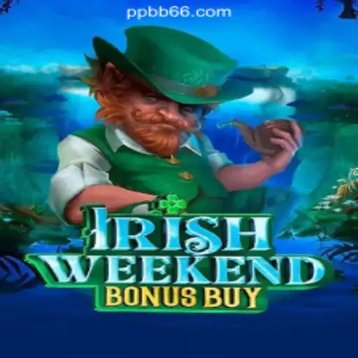 IrishWeekendBonusBuy: A Thrilling Slot Experience