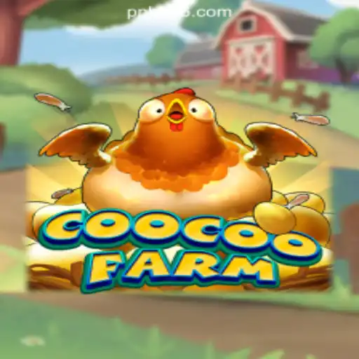 Discover the Thrills of CooCooFarm: An Insight into PPB66.COM Oficial Slots Brasil #1