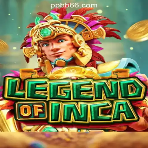 Explore the Expansive World of LegendofInca: PPB66.COM Oficial Slots Brasil #1