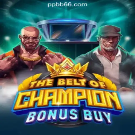 TheBeltOfChampionBonusBuy: A Deep Dive into the Newest Slot Sensation