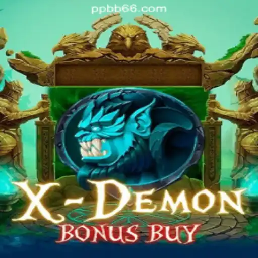Exploring XDemonBonusBuy: The Ultimate Slot Experience